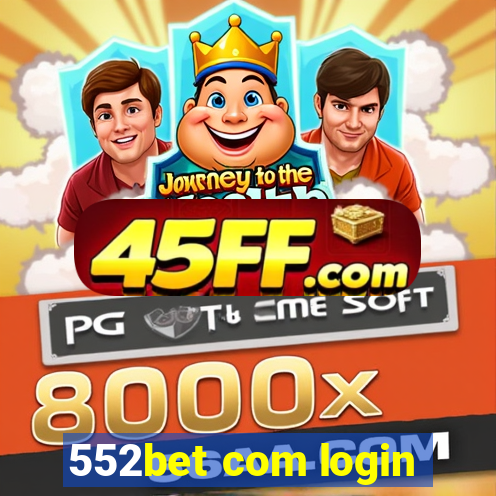 552bet com login